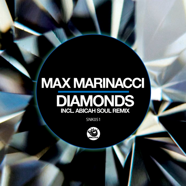 Max Marinacci - Diamonds (incl. Abicah Soul Remix) - SNK051 Cover